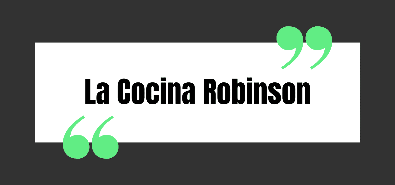 La Cocina Robinson