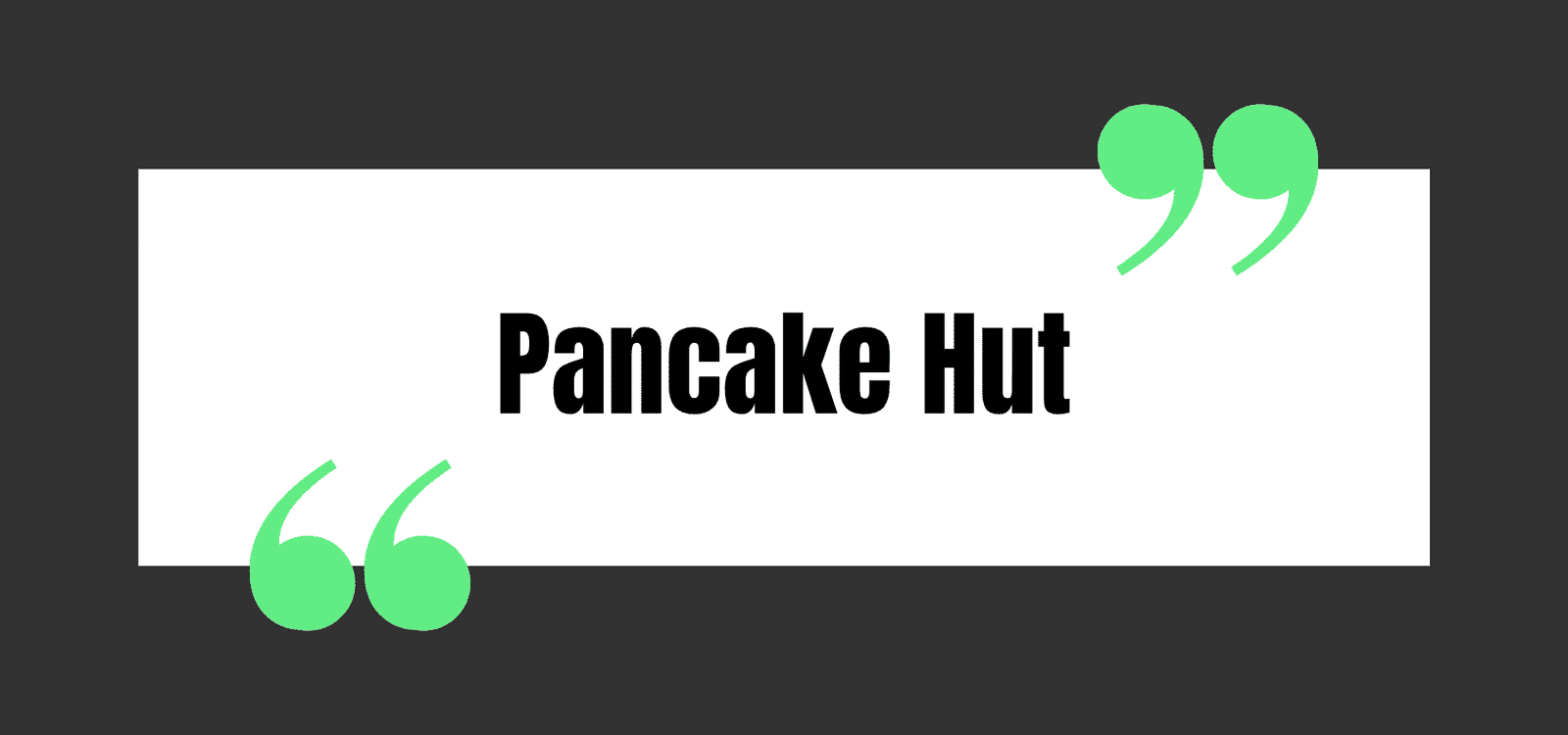Pancake Hut