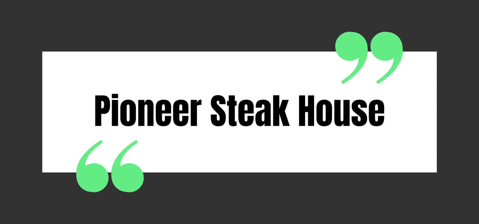 Pioneer Steak House