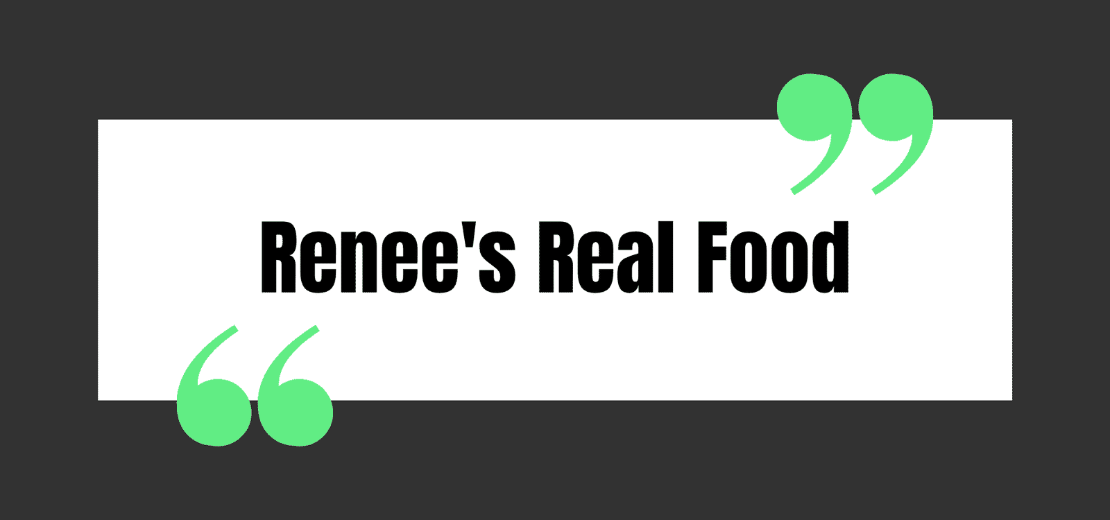 Renee's Real Food