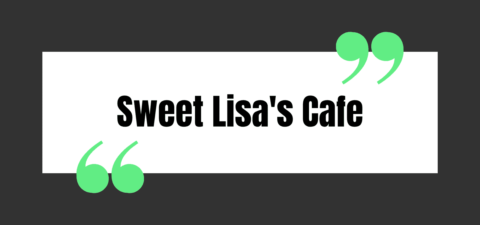 Sweet Lisa's Cafe