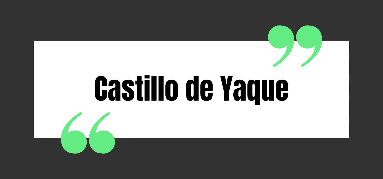 Castillo de Yaque