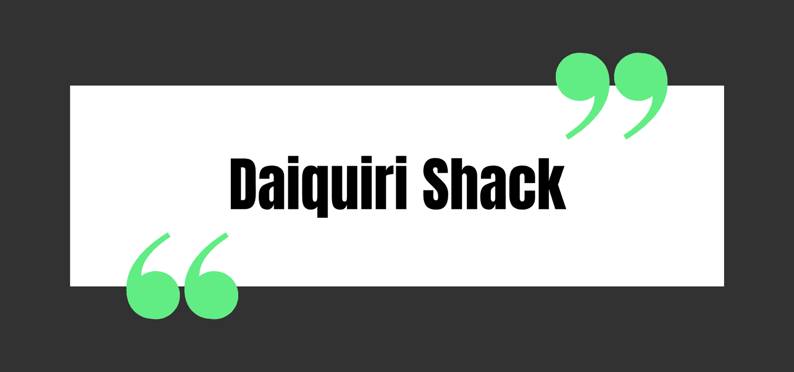 Daiquiri Shack