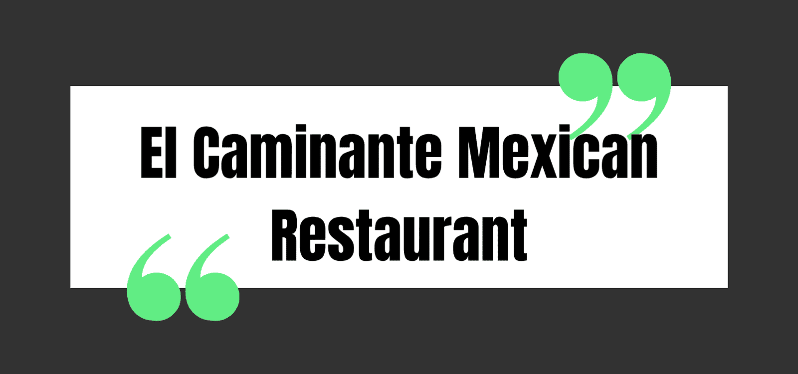 El Caminante Mexican Restaurant