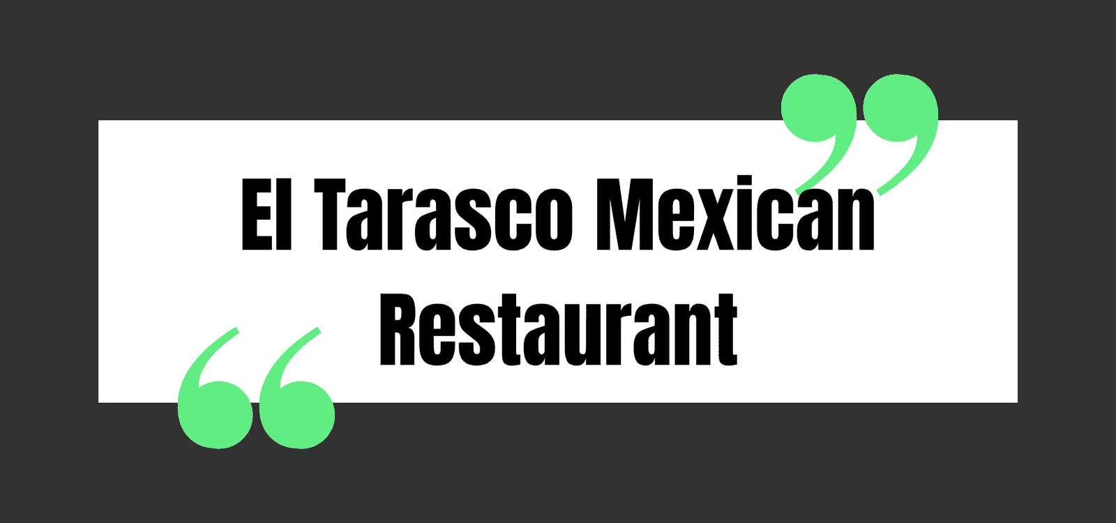 El Tarasco Mexican Restaurant