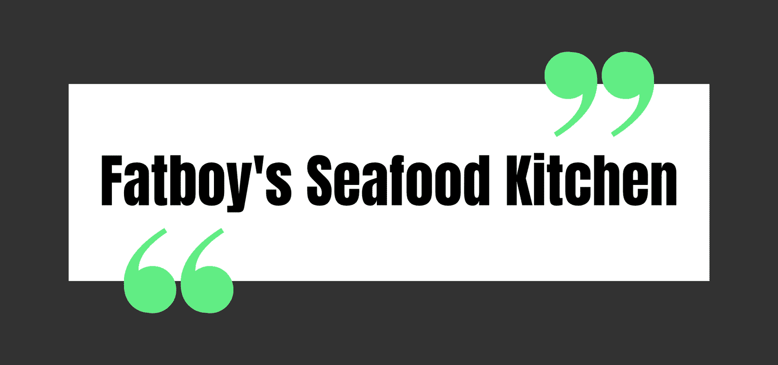Fatboy's Seafood Kitchen