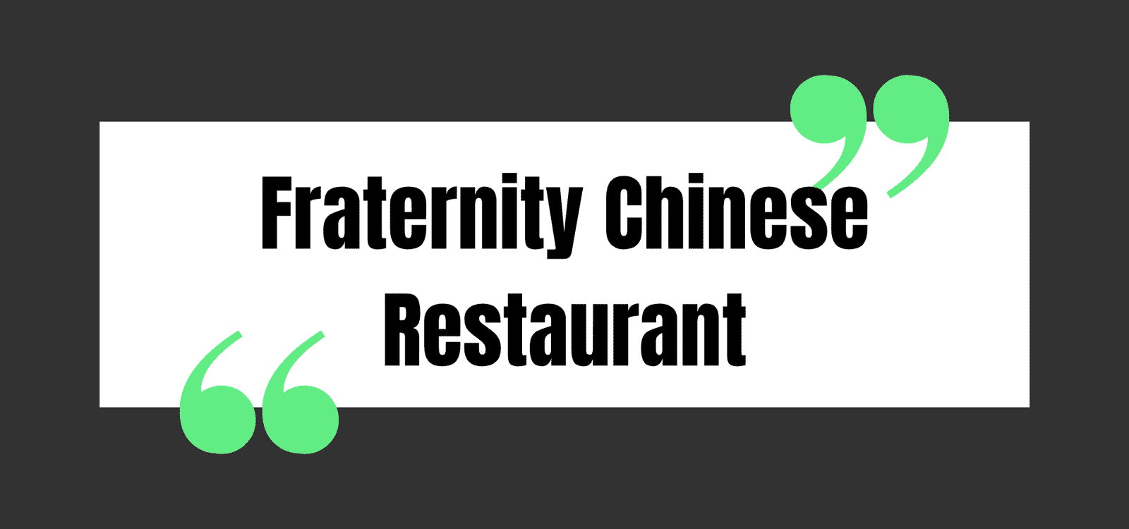 Fraternity Chinese Restaurant