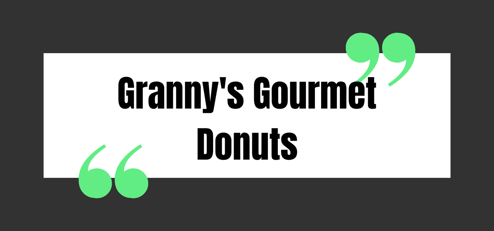 Granny's Gourmet Donuts