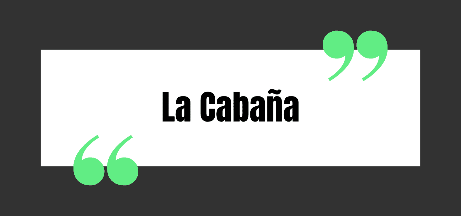La Cabana