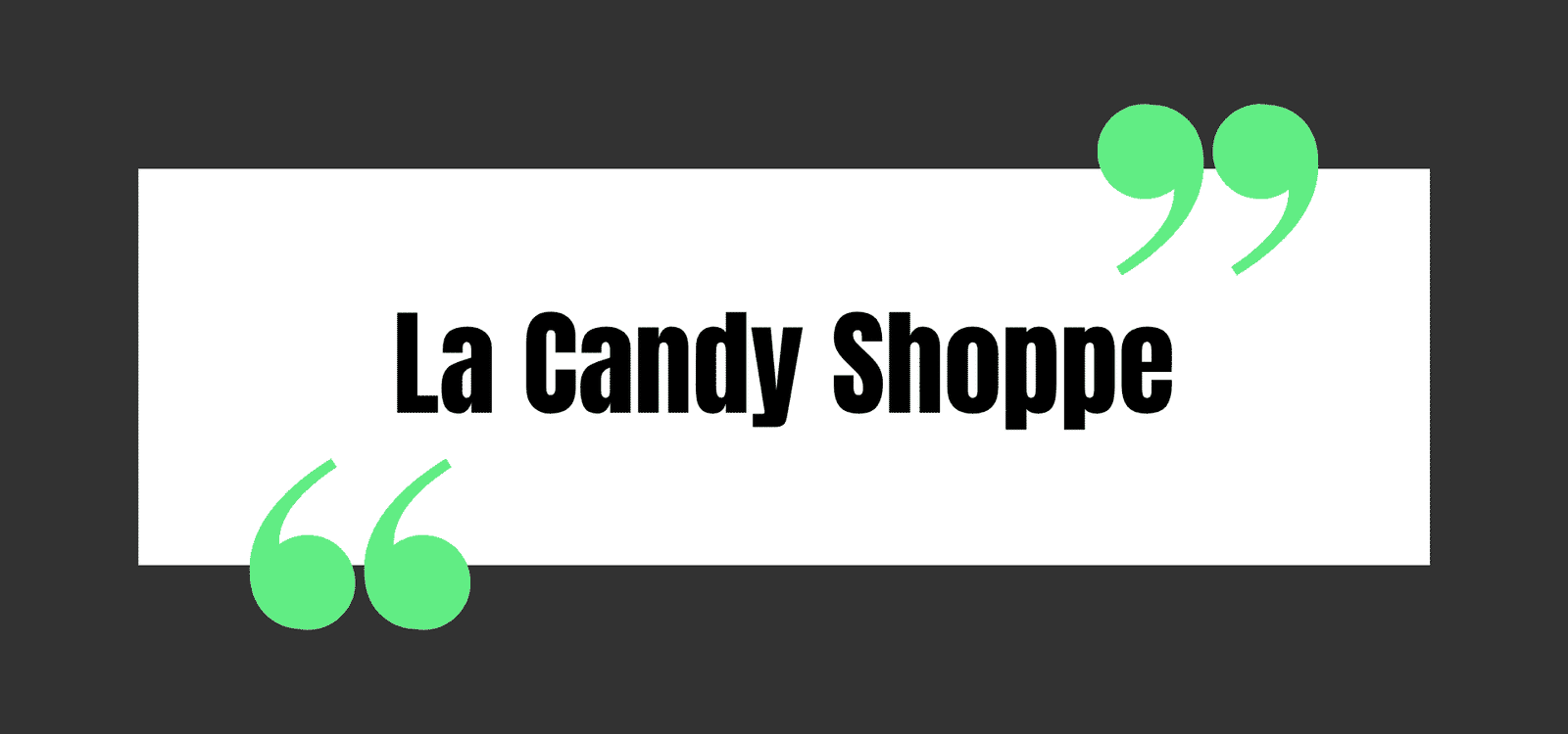 La Candy Shoppe