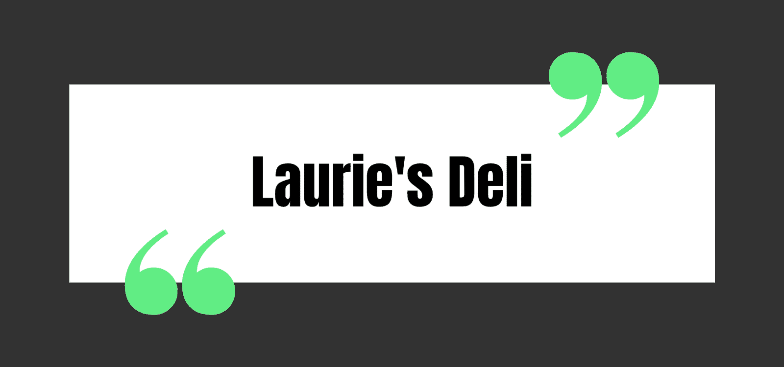 Laurie's Deli