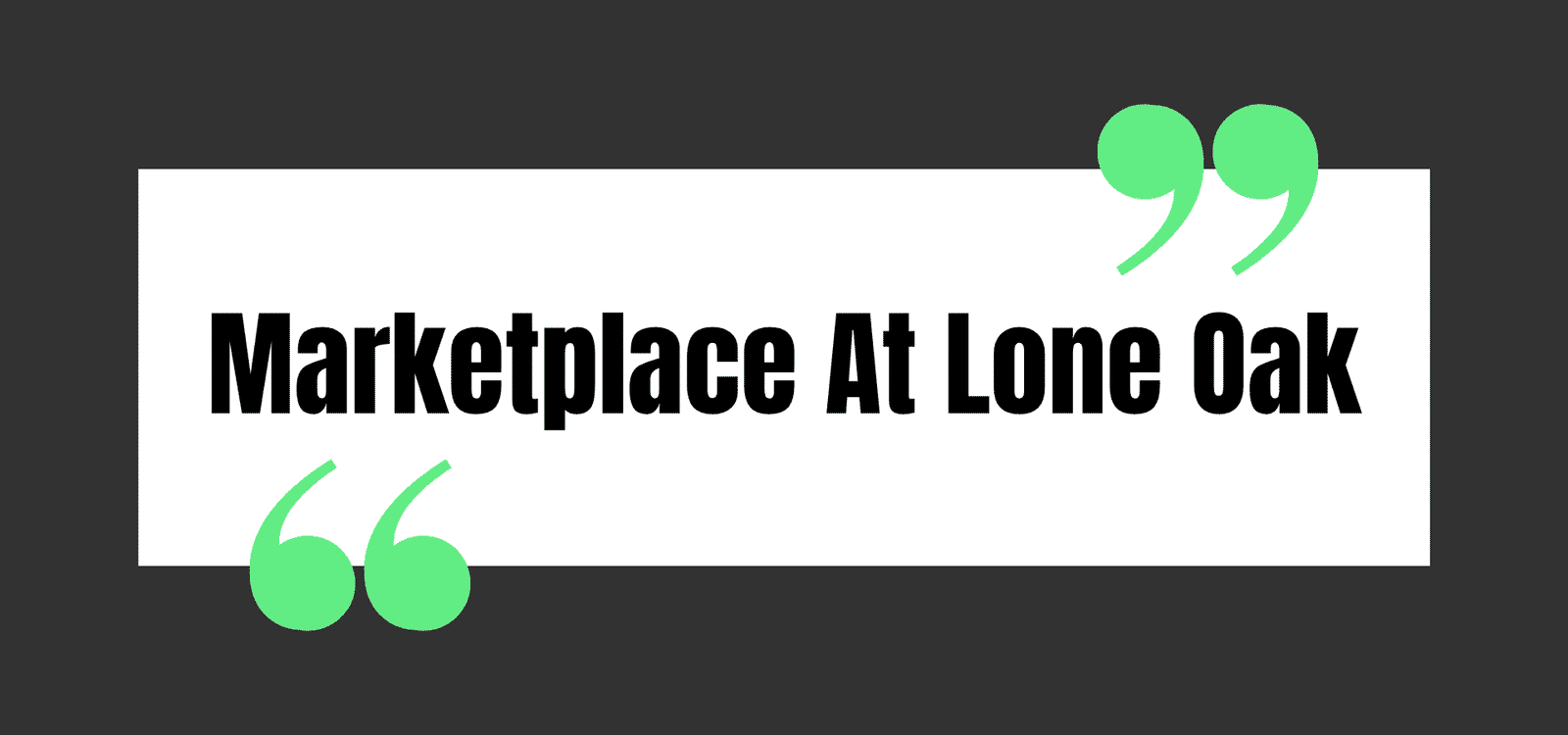 Marketplace At Lone Oak