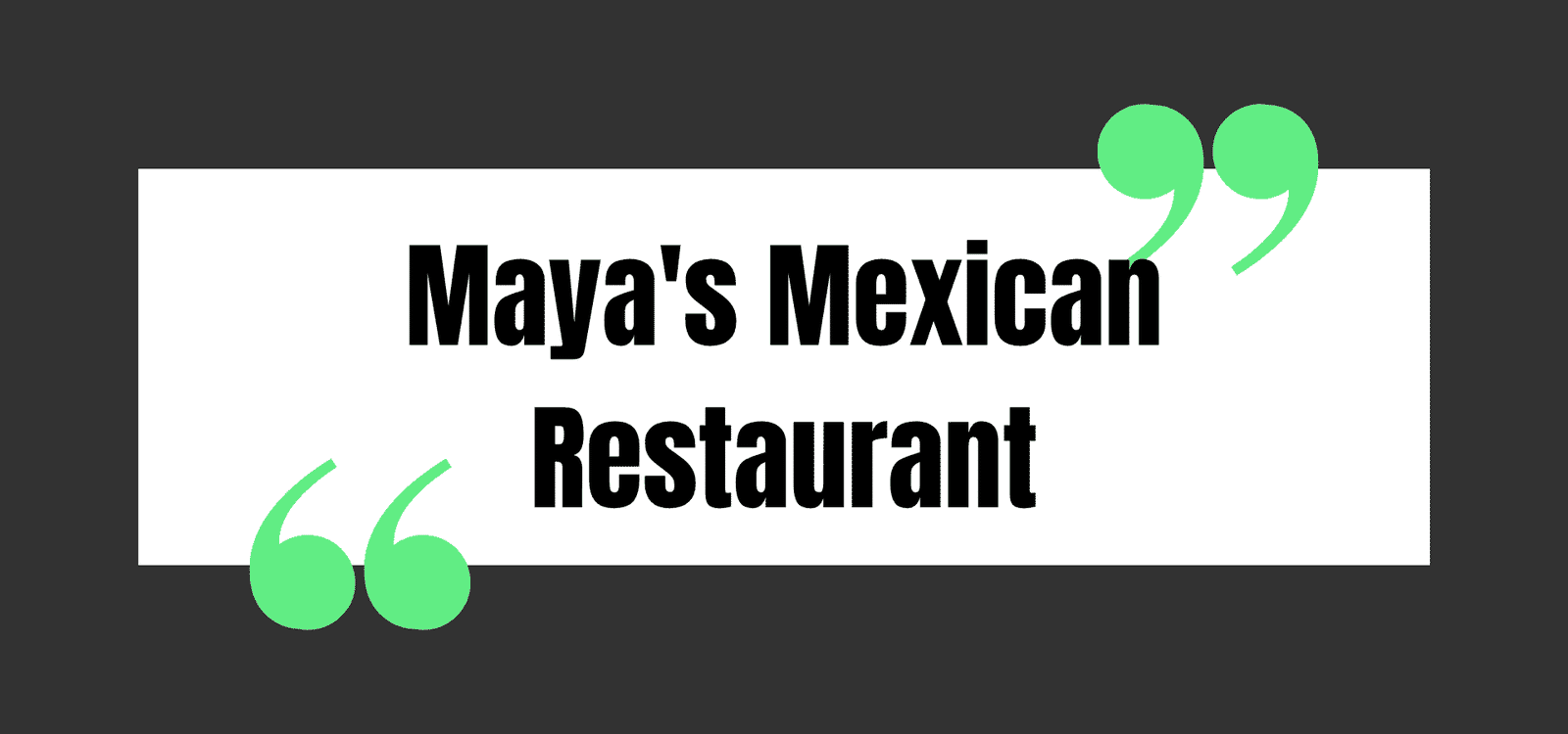 Maya's Mexican Restaurant