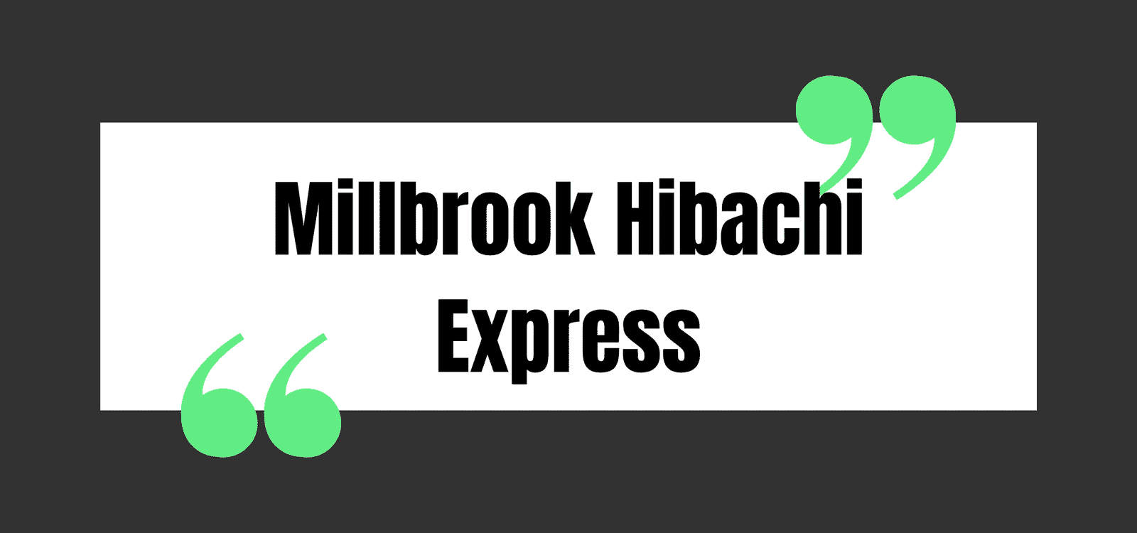 Millbrook Hibachi Express