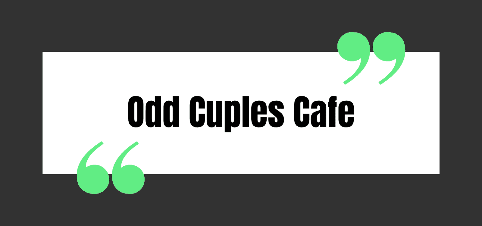 Odd Cuples Cafe