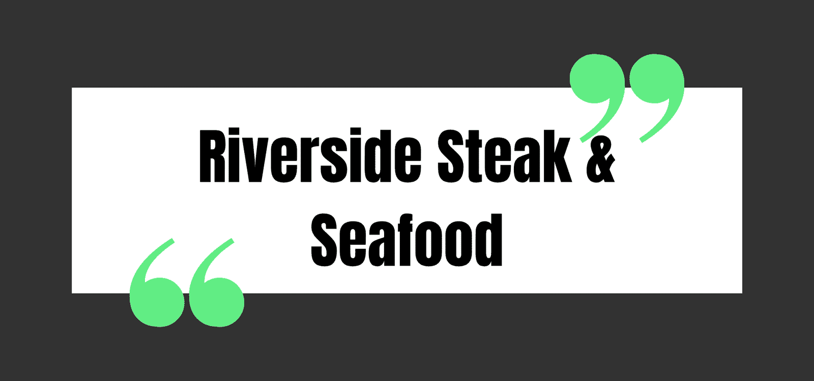 Riverside Steak & Seafood