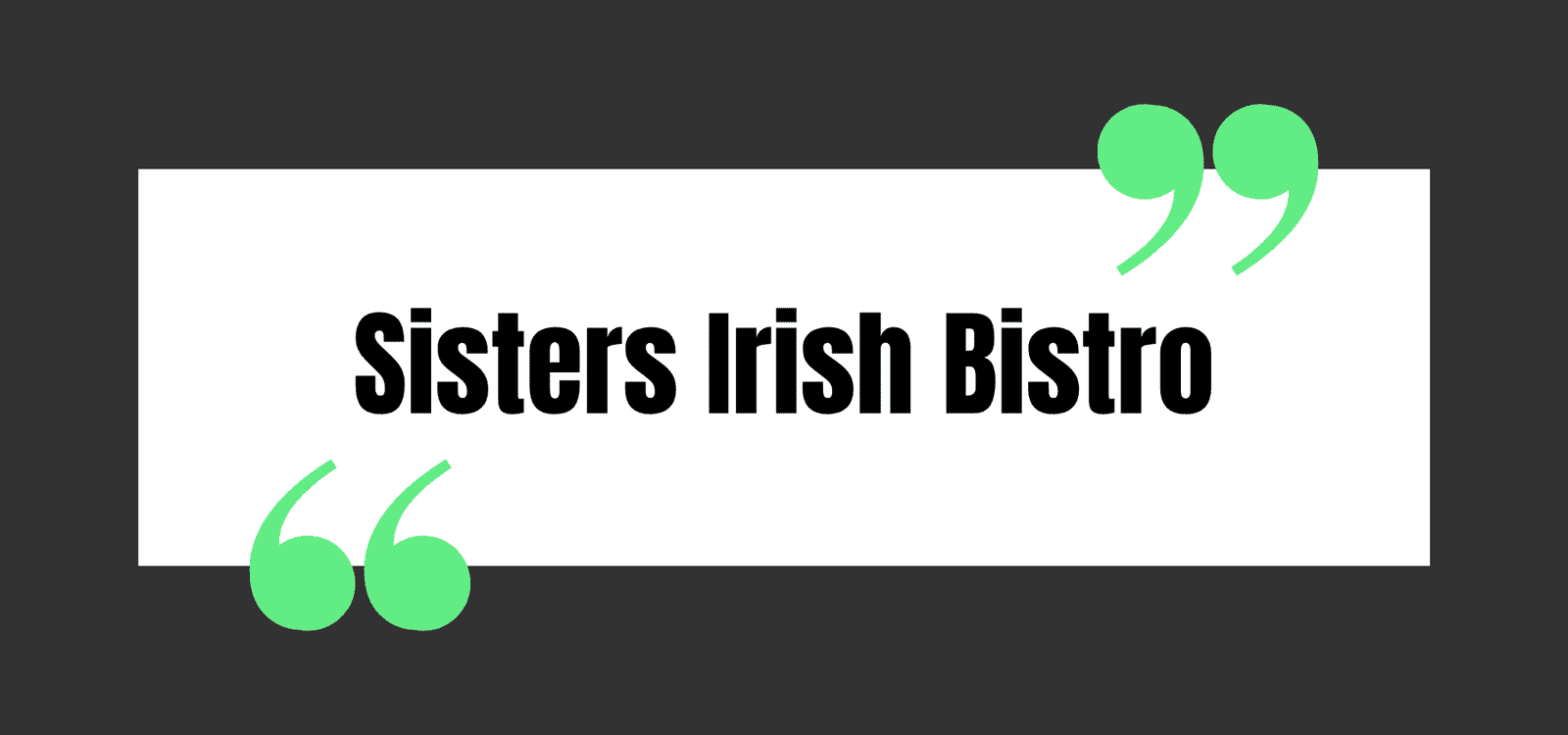 Sisters Irish Bistro
