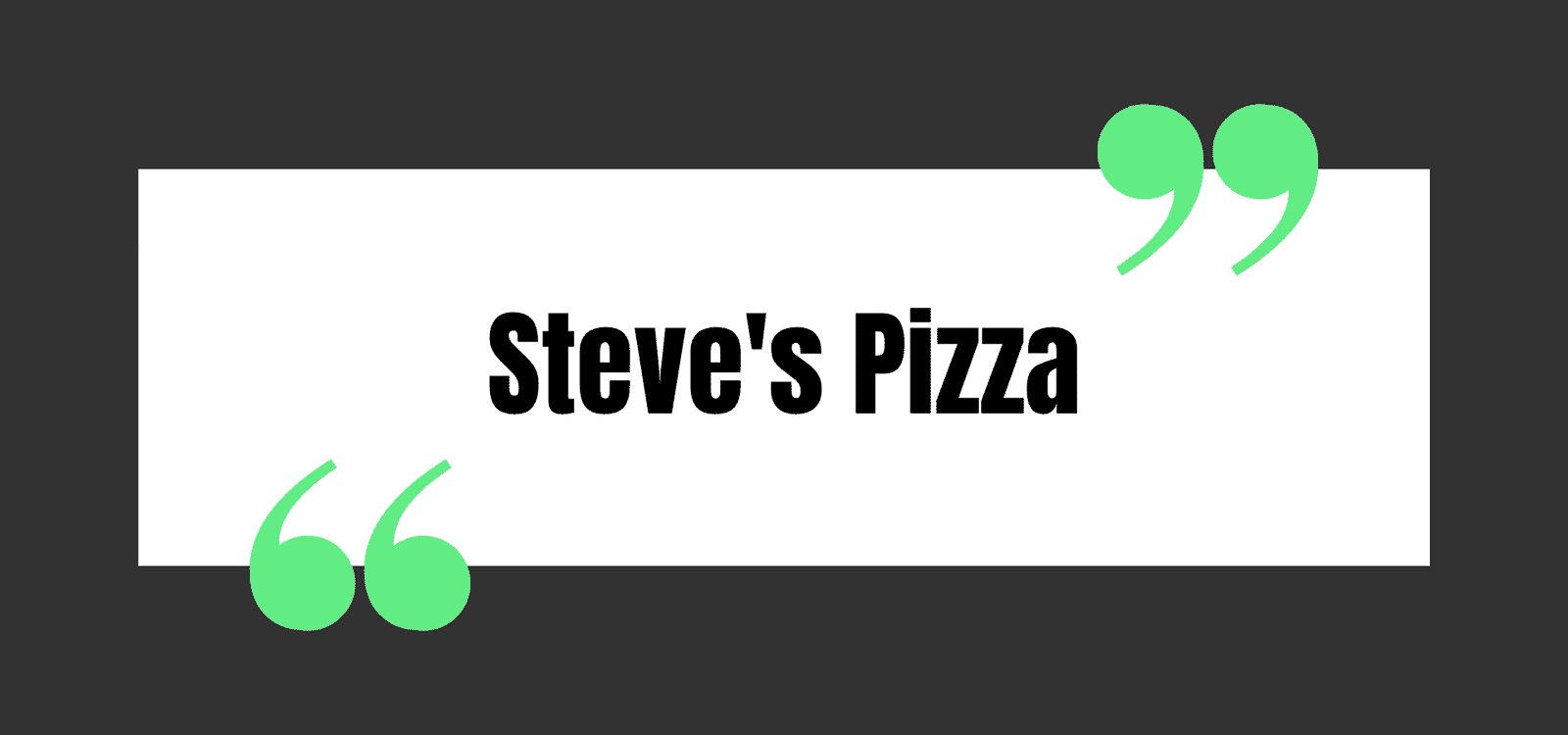 Steve's Pizza
