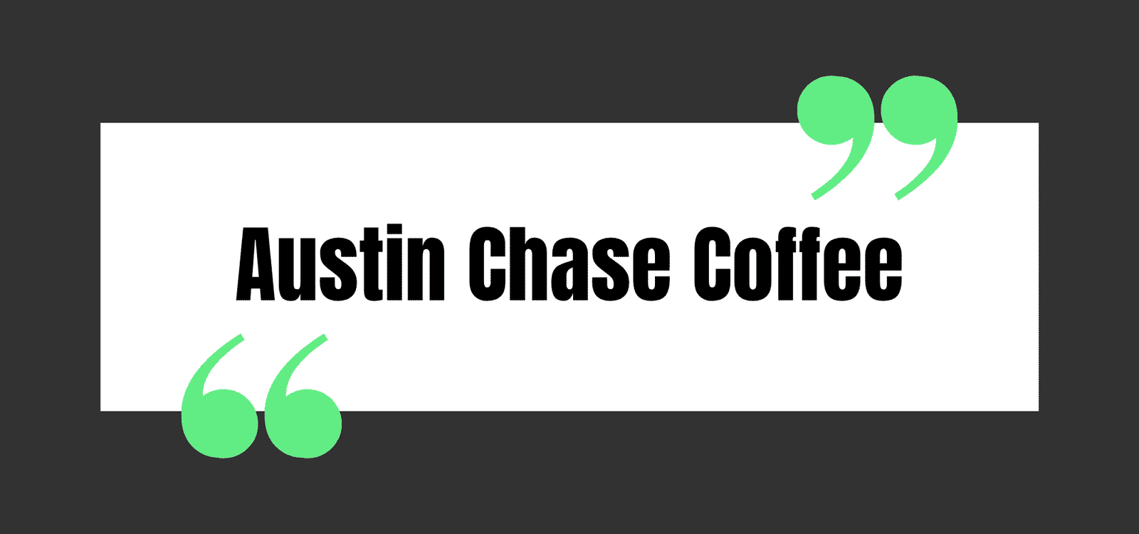 Austin Chase Coffee