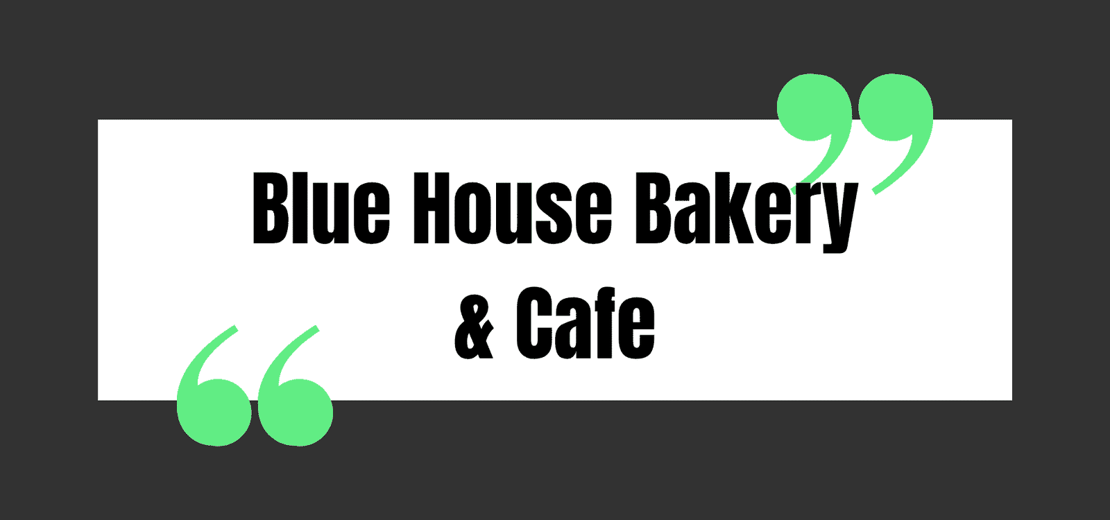 Blue House Bakery & Cafe