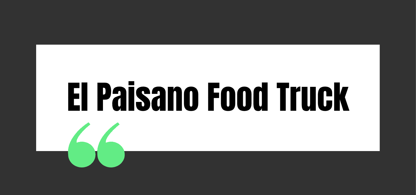 El Paisano Food Truck