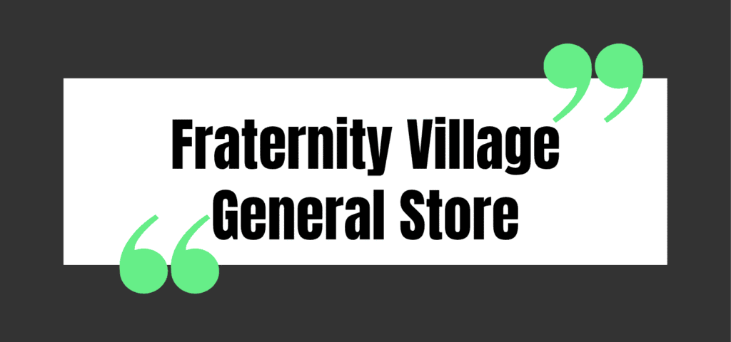 Fraternity Village General Store