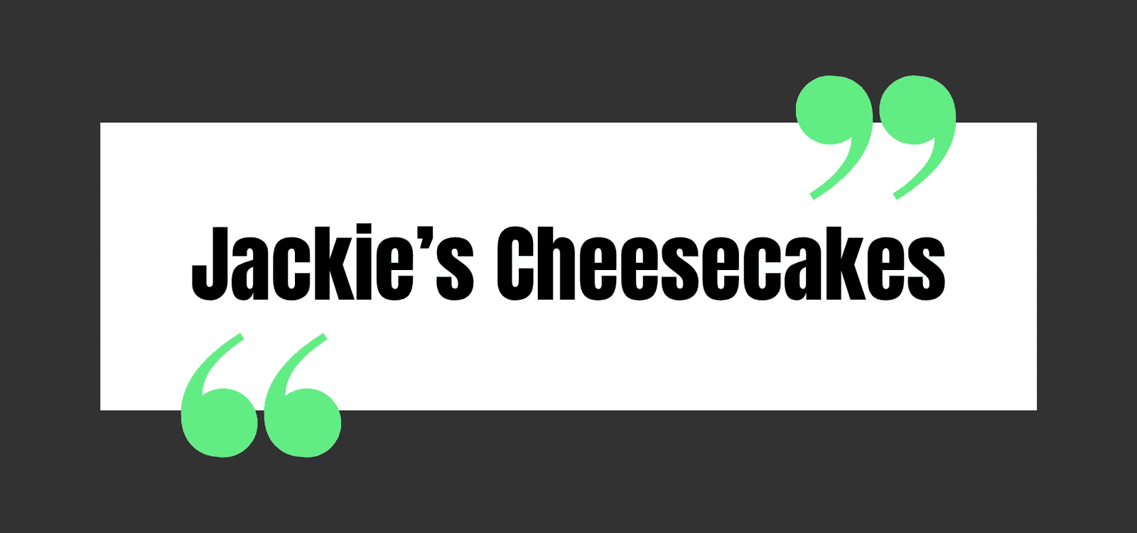 Jackie’s Cheesecakes