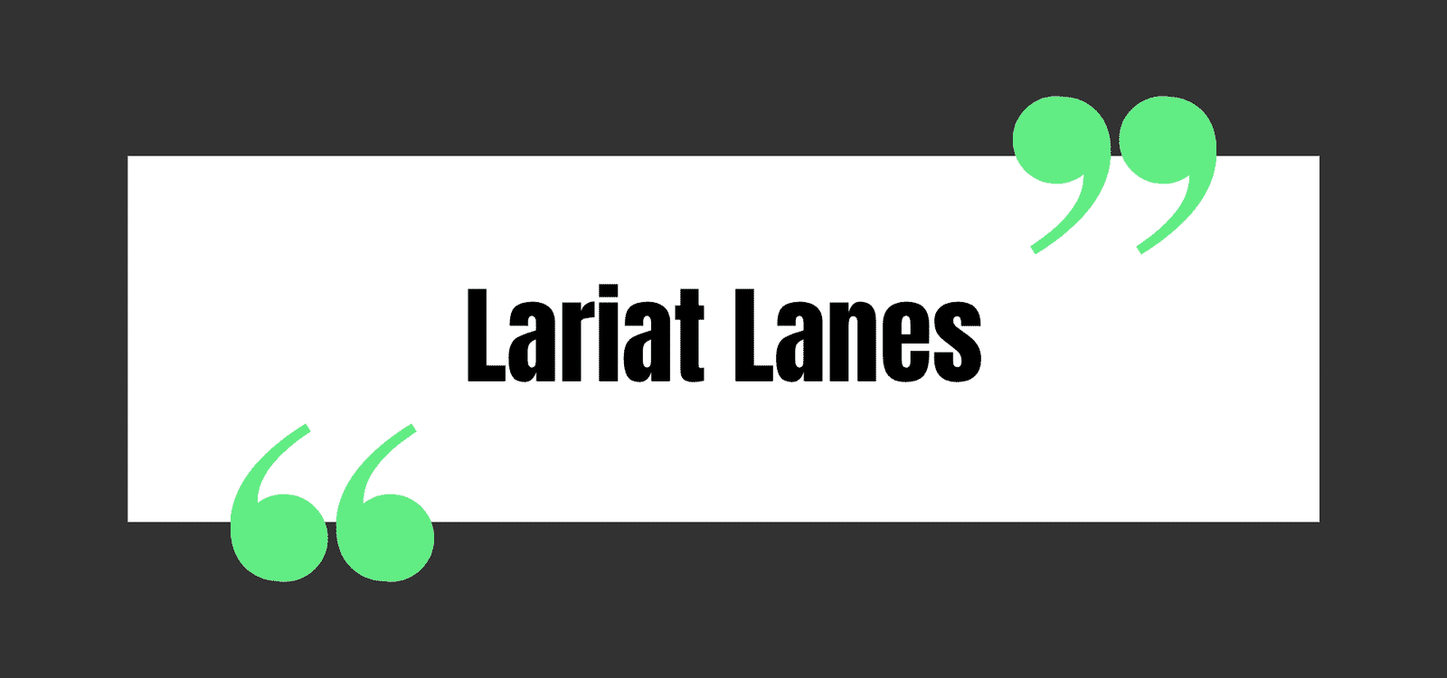 Lariat Lanes