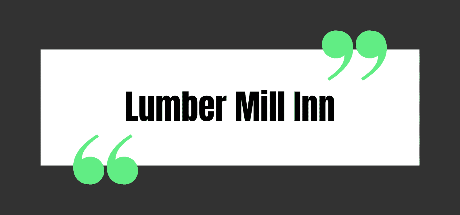 Lumber Mill Inn