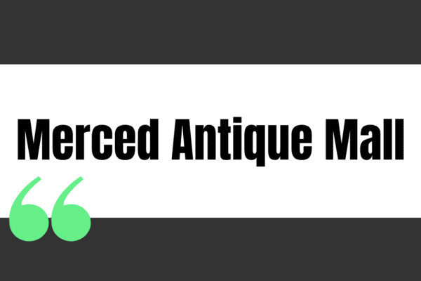 Merced Antique Mall