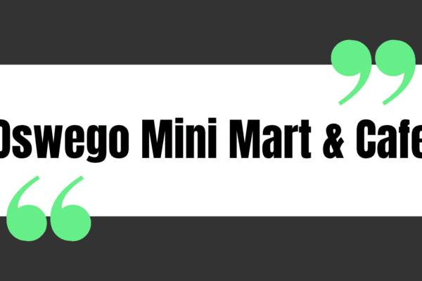 Oswego Mini Mart & Cafe