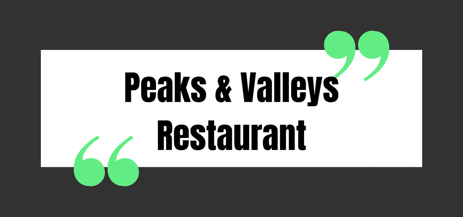 Peaks & Valleys Restaurant