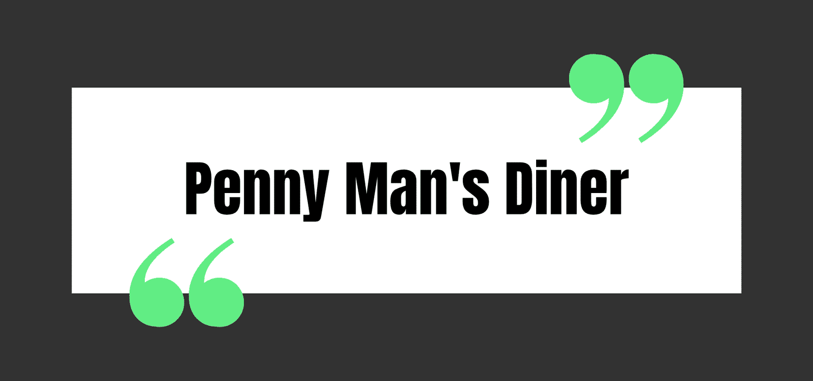 Penny Man's Diner