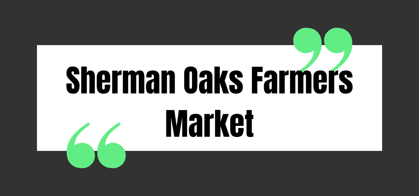 Sherman Oaks Farmers Market