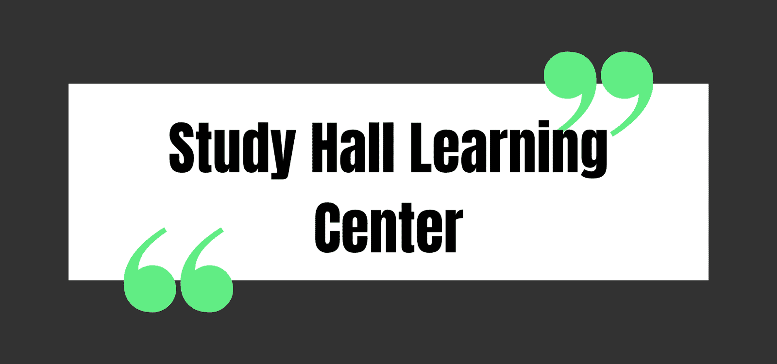 Study Hall Learning Center
