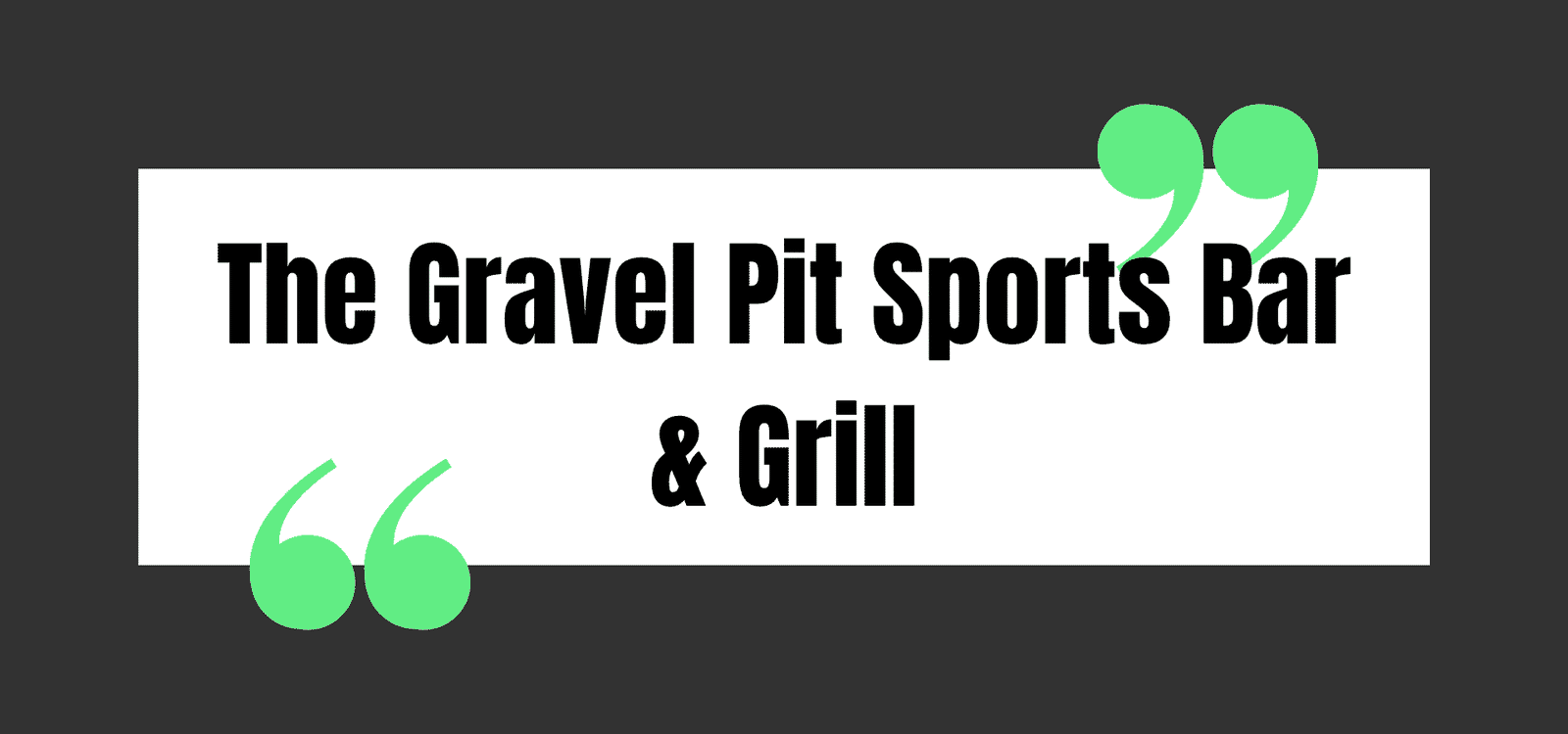 The Gravel Pit Sports Bar & Grill