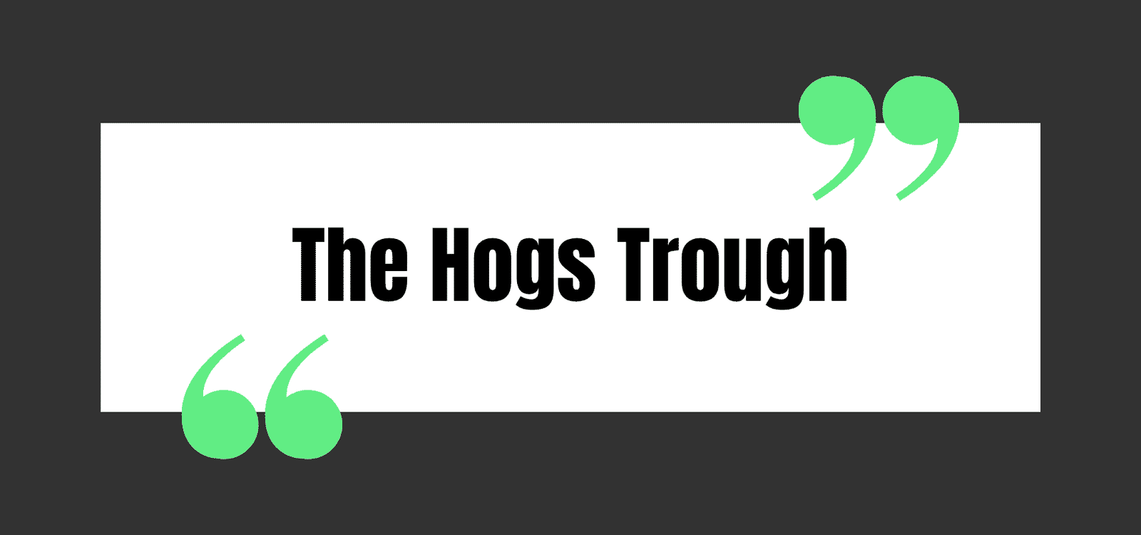 The Hogs Trough