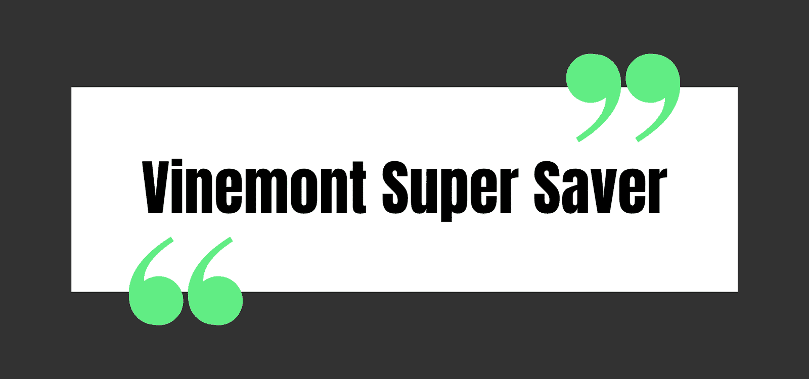Vinemont Super Saver