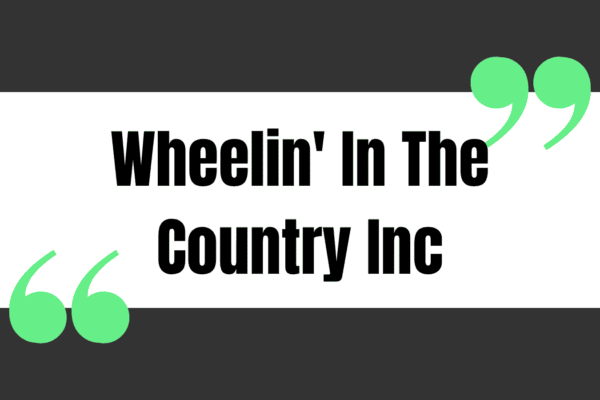 Wheelin' In The Country Inc