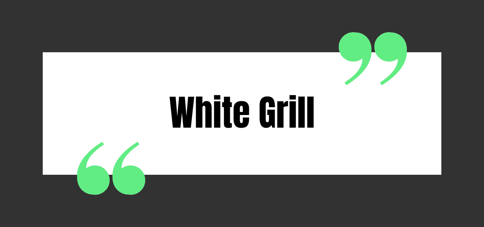 White Grill