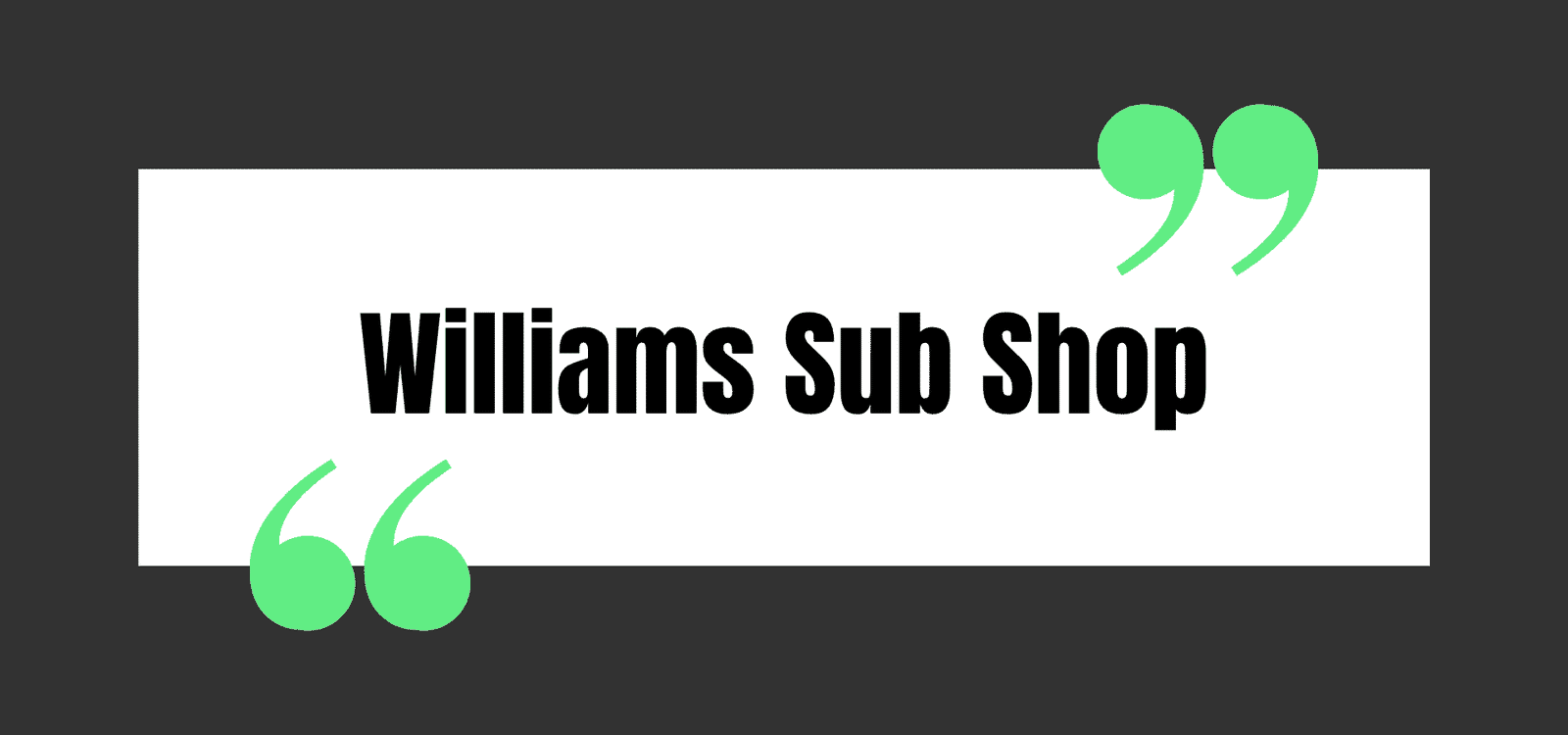 Williams Sub Shop