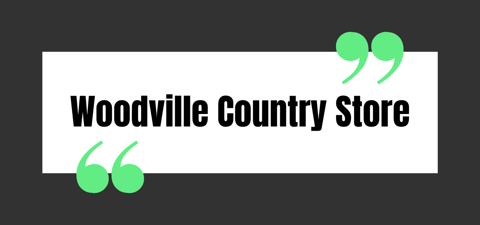 Woodville Country Store