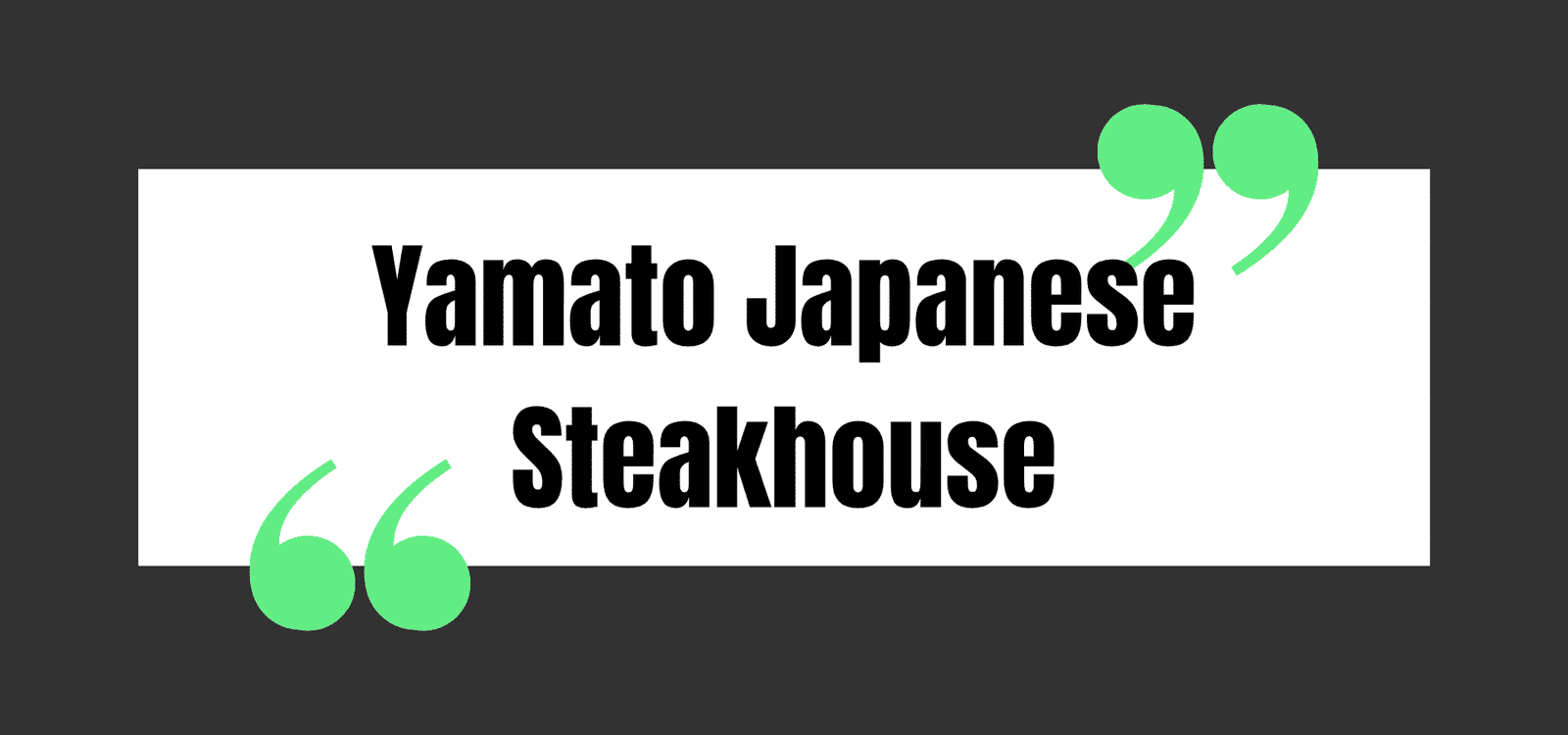 Yamato Japanese Steakhouse