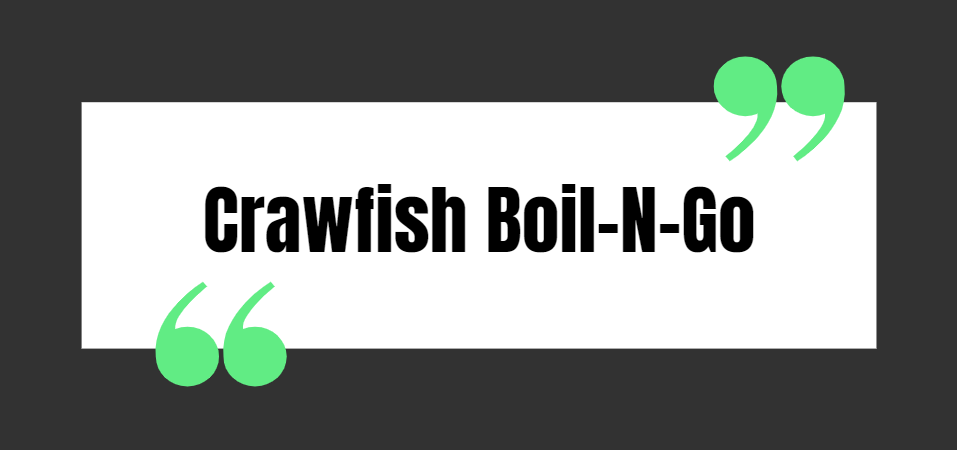 Crawfish Boil-N-Go