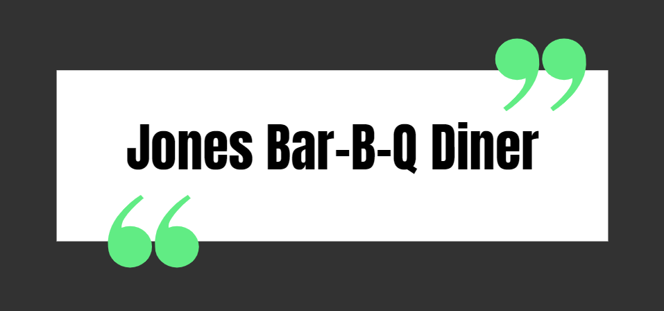Jones Bar-B-Q Diner