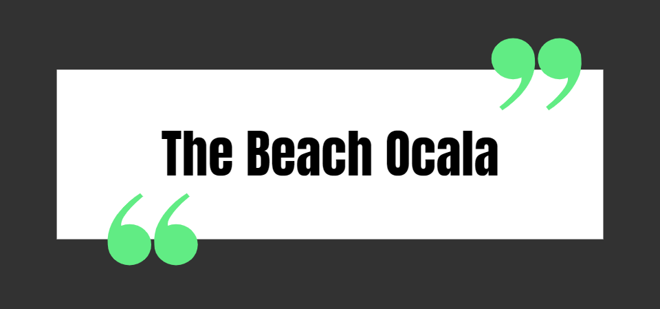 The Beach Ocala