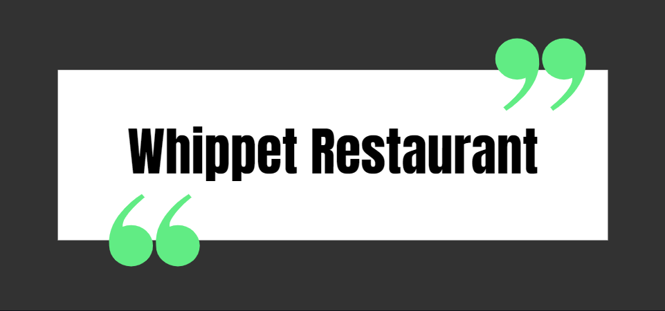 Whippet Restaurant