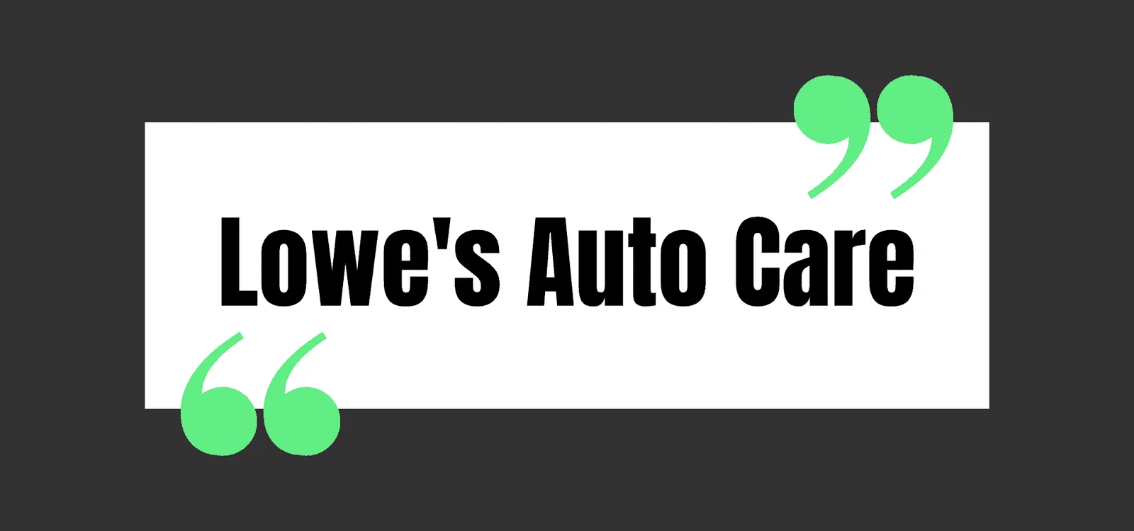 Lowe's Auto Care