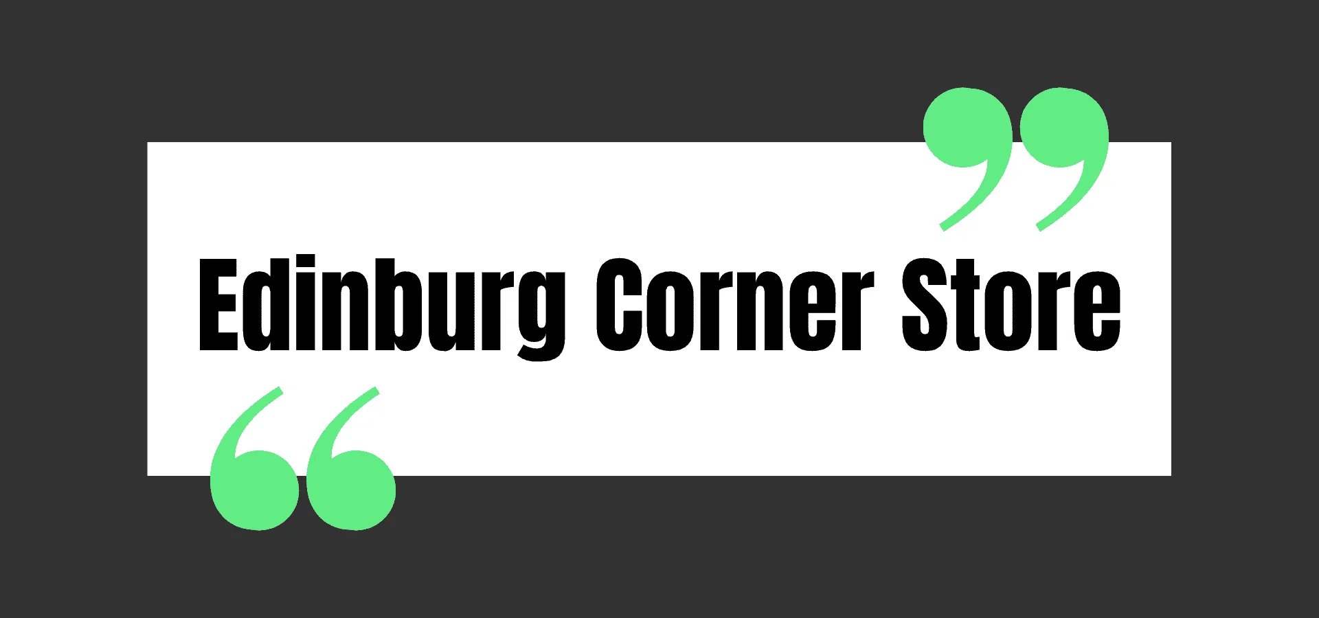 Edinburg Corner Store