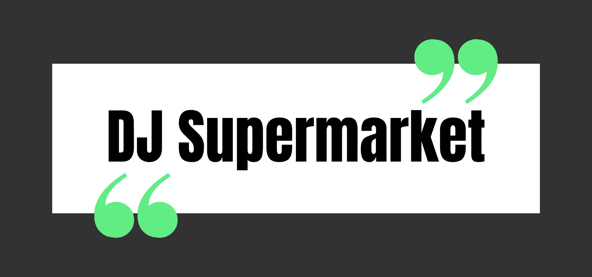 DJ Supermarket